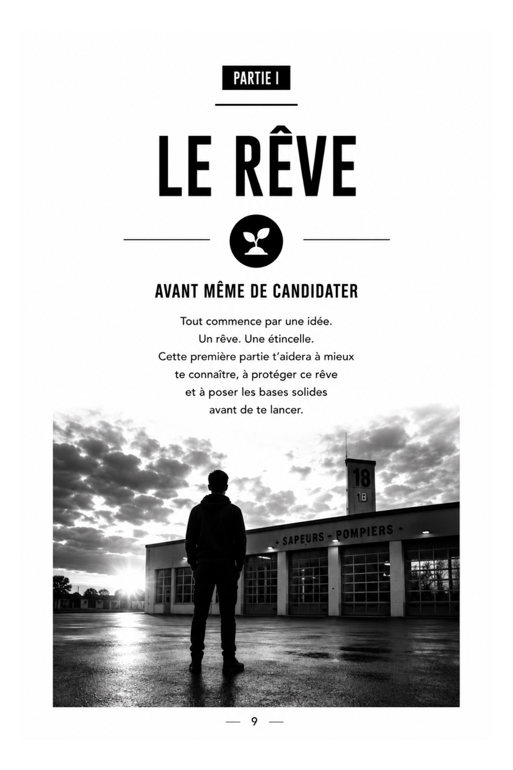 Le rêve : avant même de candidater